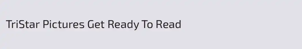 TriStar Pictures Get Ready To Read